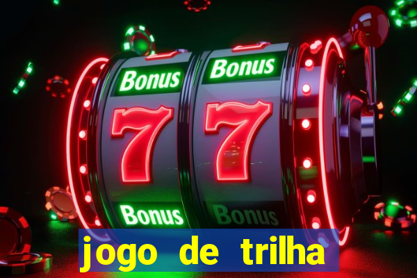 jogo de trilha para imprimir